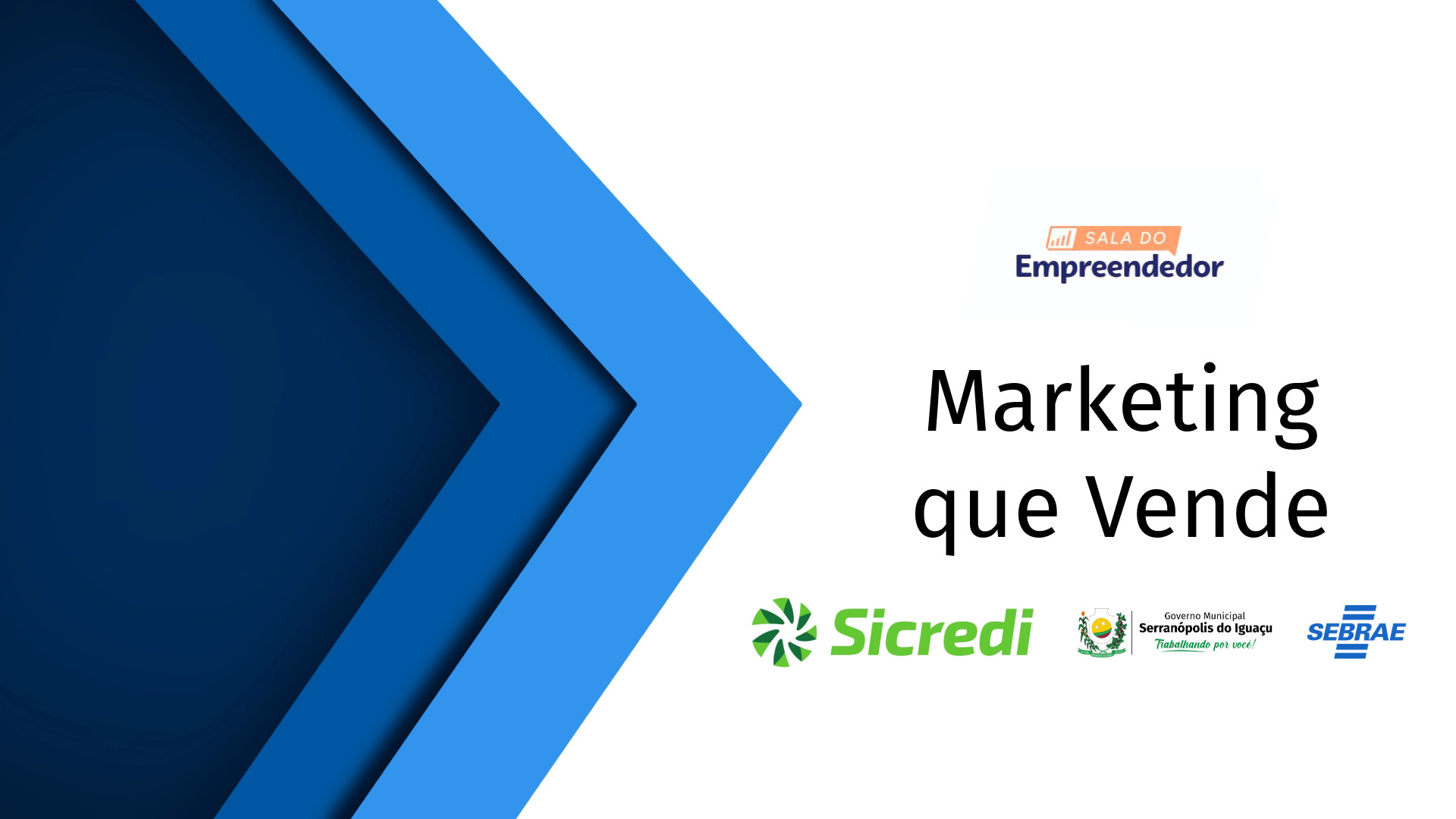 Projeto Empreenda Serranópolis promove módulo sobre marketing voltado a pequenos negócios