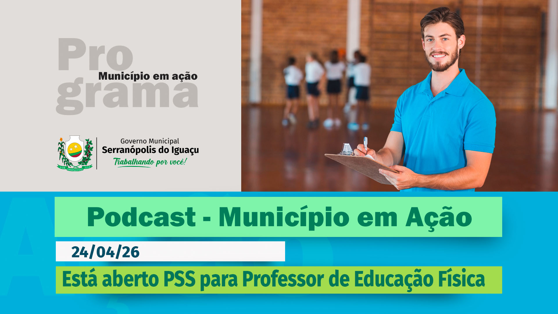 #Podcast – Está aberto PSS para contratação de professor de educação física – (24.04.2026)