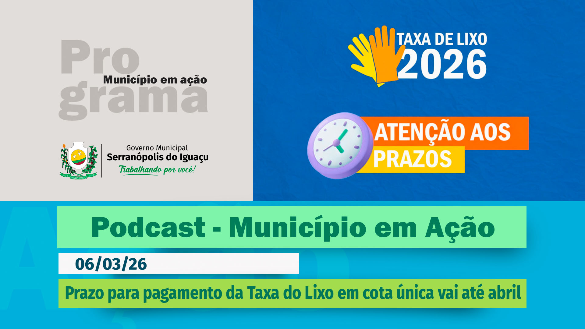 #Podcast – Prazo para emitir Cota Única da Taxa de Lixo vai até 10 de abril – (06.03.2026)