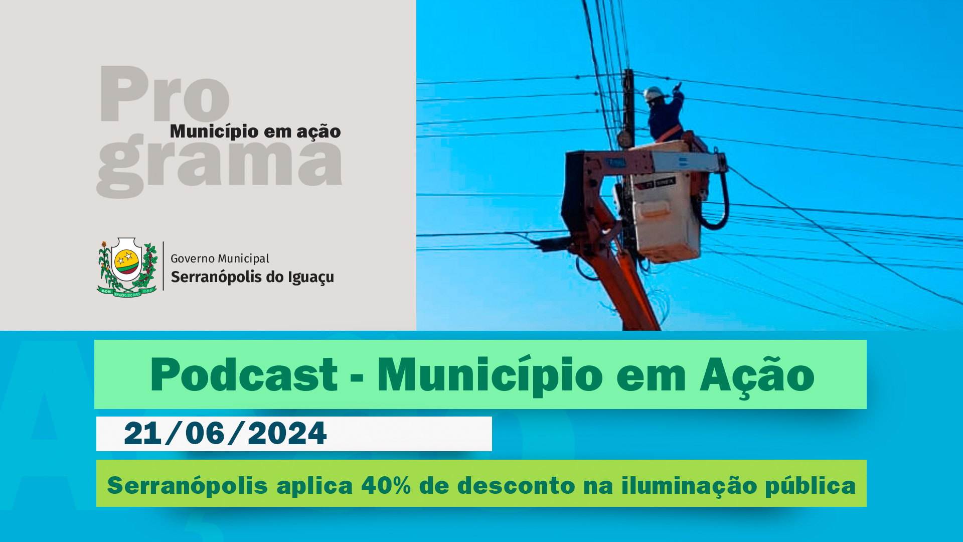 #Podcast  - Serranópolis aplica 40% de desconto na taxa de iluminação pública - (21/06/2024)