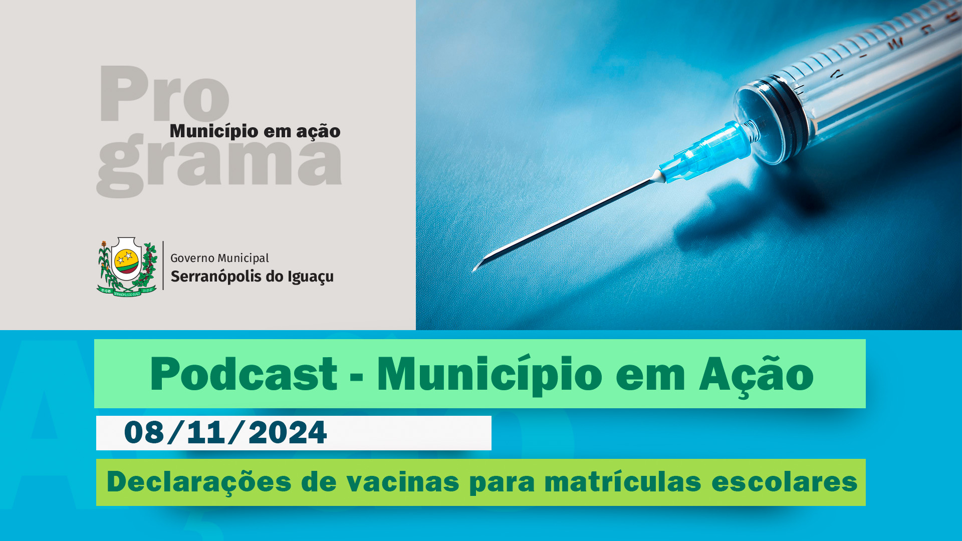 #Podcast - Declarações de vacinas para matrículas escolares - 08/11/2024)