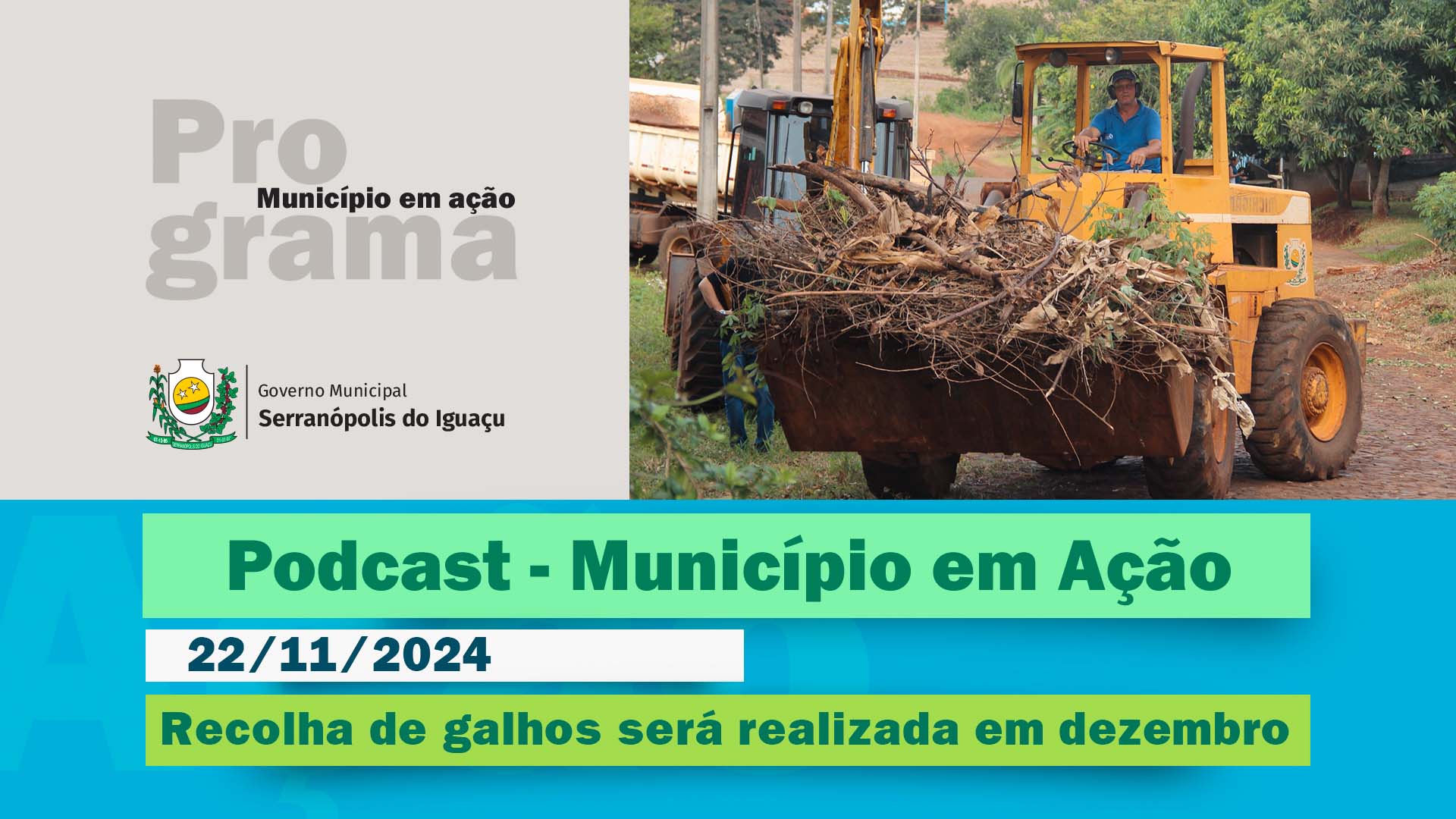 #Podcast - Recolha de galhos será realizada em dezembro - (22/11/2024)