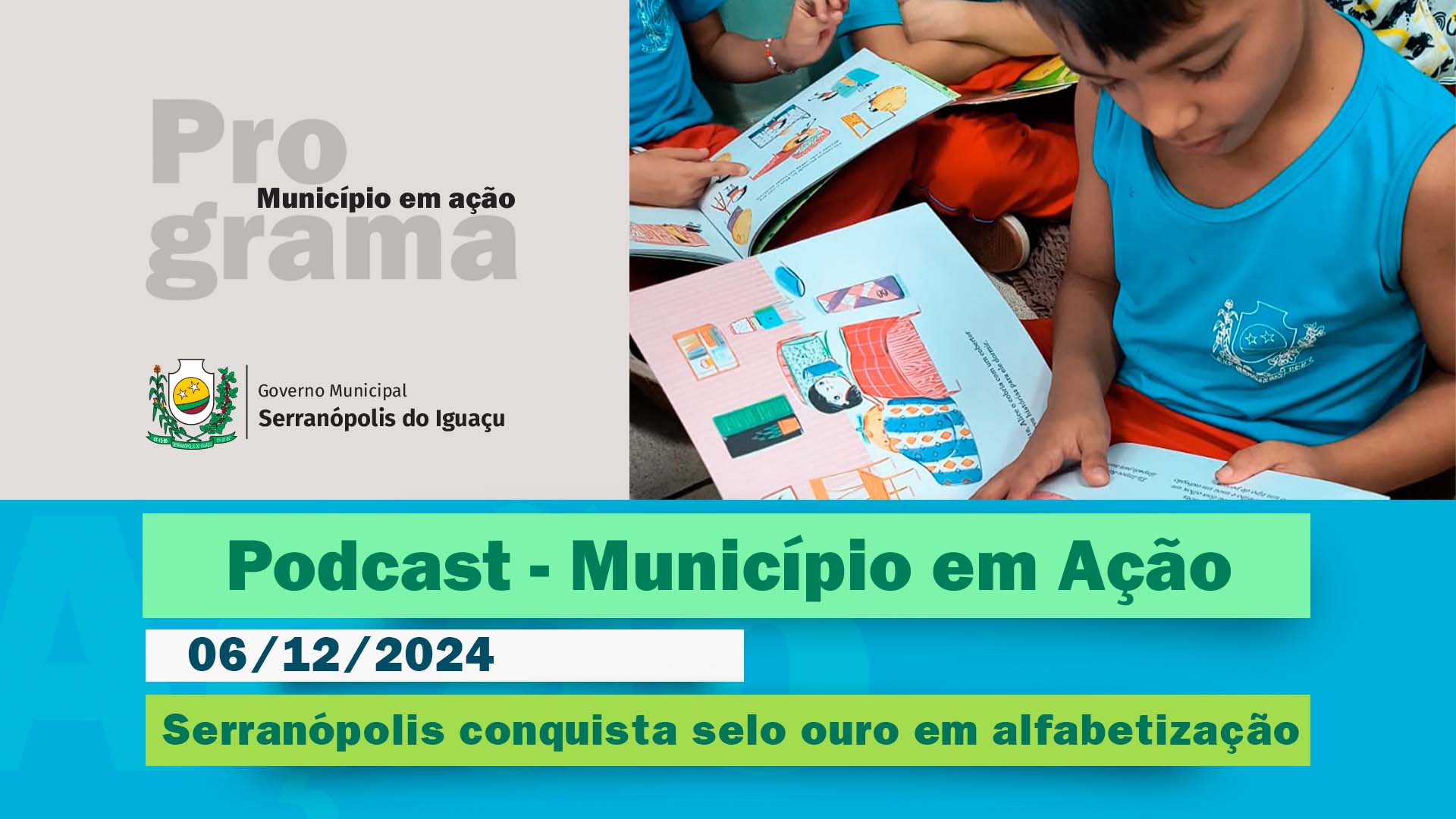 #Podcast - Serranópolis conquista selo ouro em alfabetização - (06/12/2024)