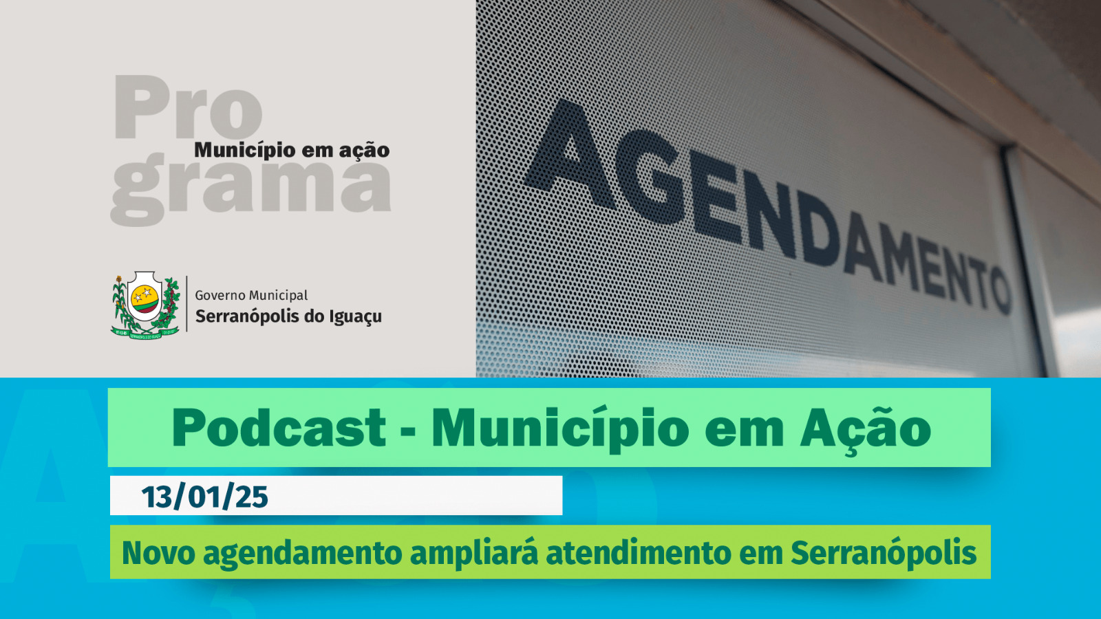 #Podcast - Novo agendamento ampliará atendimento em Serranópolis do Iguaçu - (13/01/2025) 