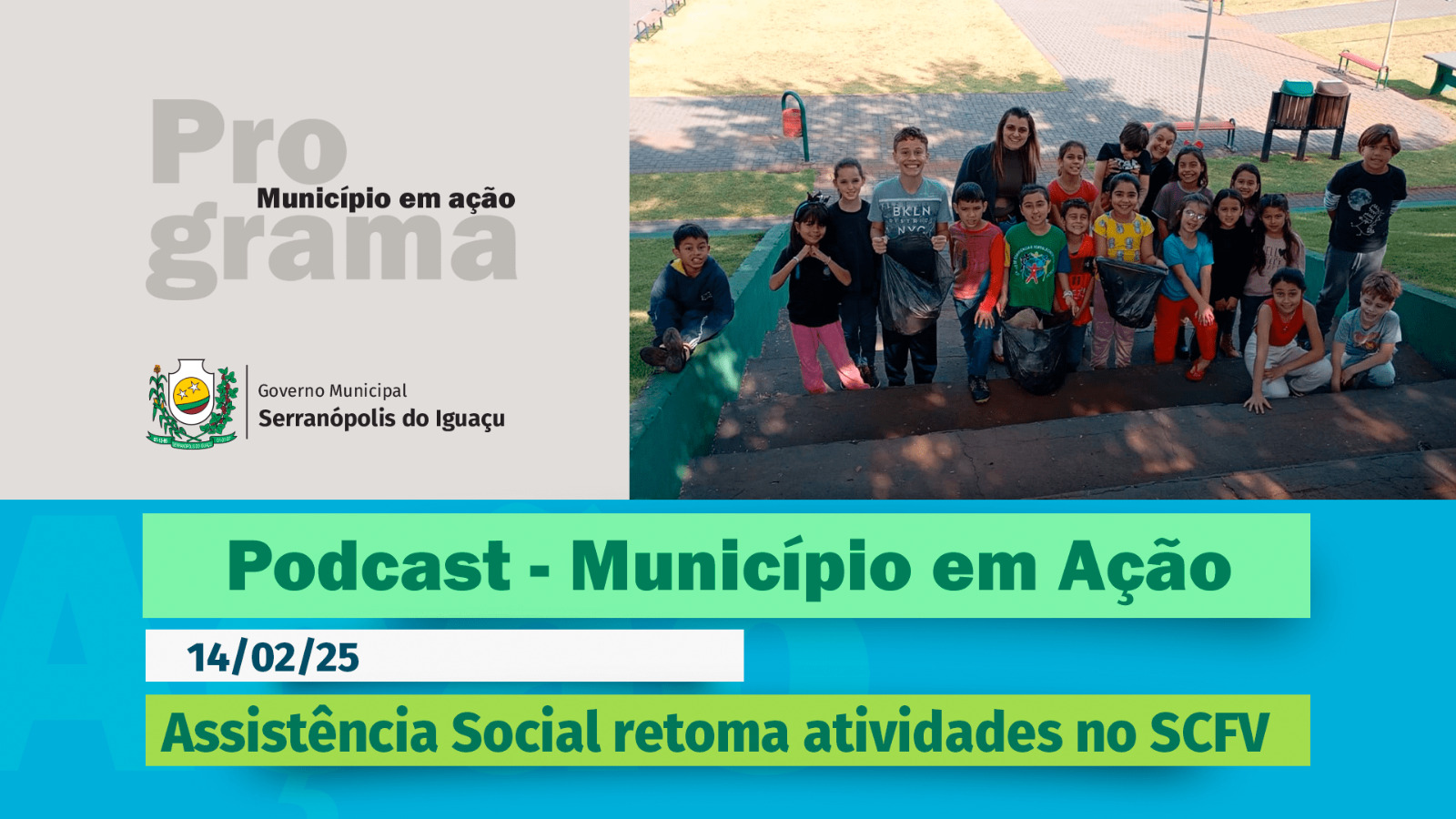 #Podcast - Assistência Social retoma atividades no SCFV - (14/02/2025)