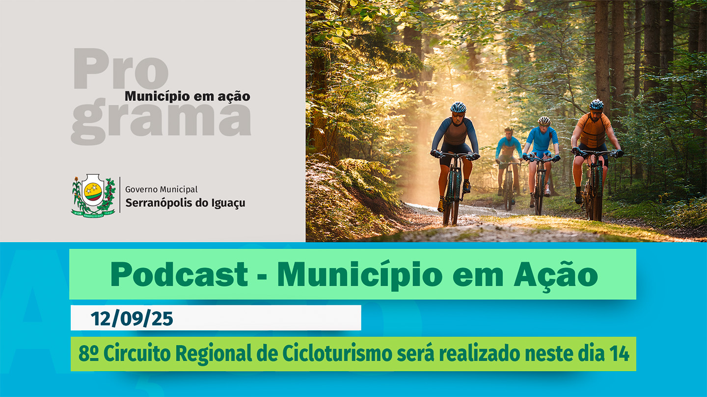  #Podcast – 8º Circuito Regional de Cicloturismo será realizado neste dia 14. – (12/09/2025) 